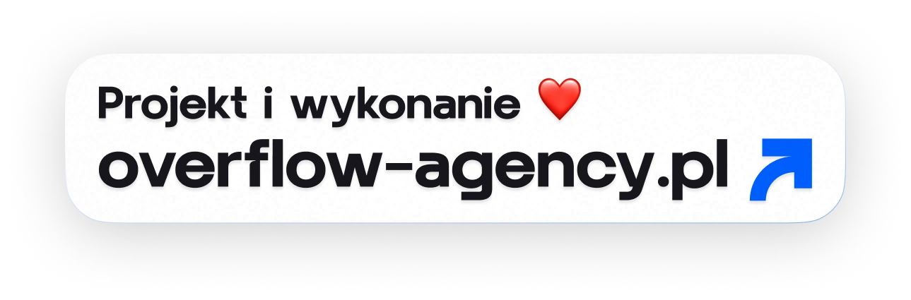 Etykieta z napisem Projekt i wykonanie ❤️ overflow-agency.pl na białym tle z ikoną strzałki
